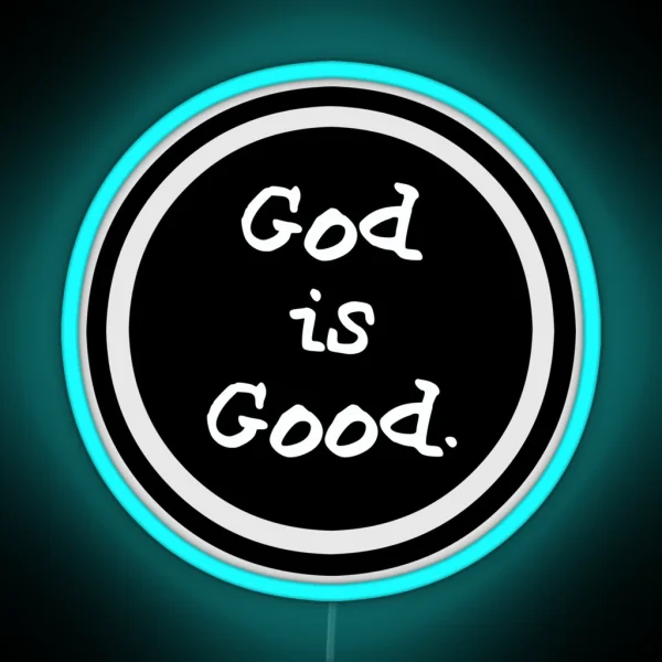 Life Is Good God Is Good RGB Neon Sign