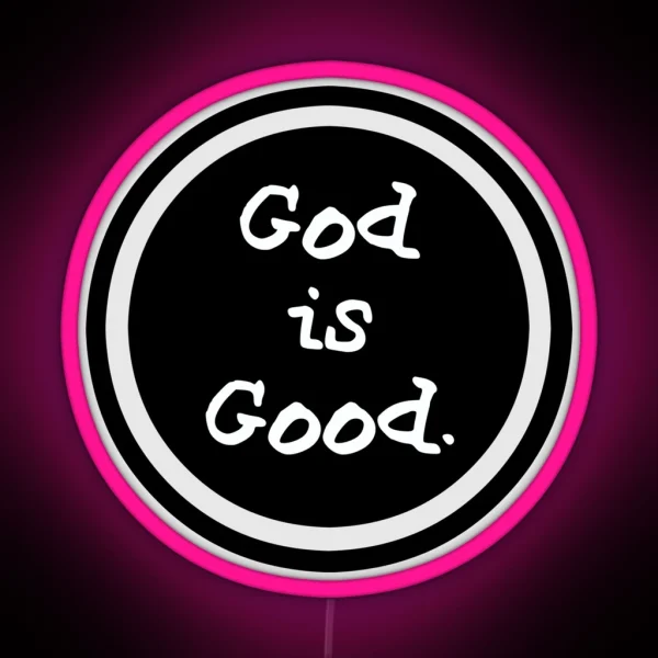 Life Is Good God Is Good RGB Neon Sign