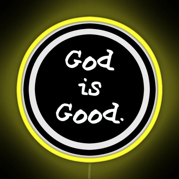 Life Is Good God Is Good RGB Neon Sign