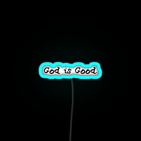 Life Is Good God Is Good RGB Neon Sign