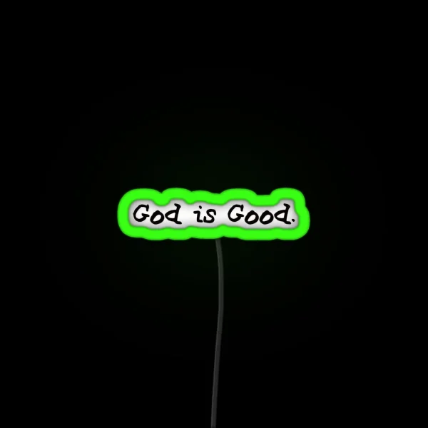 Life Is Good God Is Good RGB Neon Sign