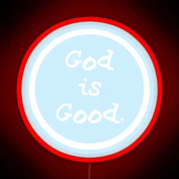 Life Is Good God Is Good RGB Neon Sign