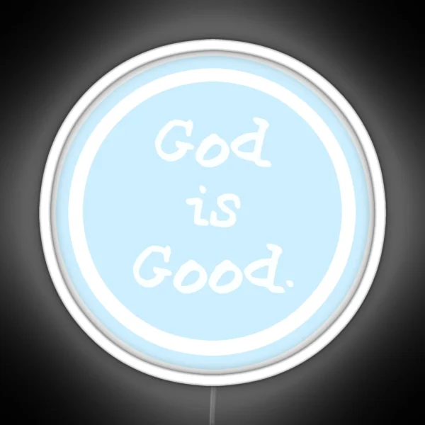 Life Is Good God Is Good RGB Neon Sign