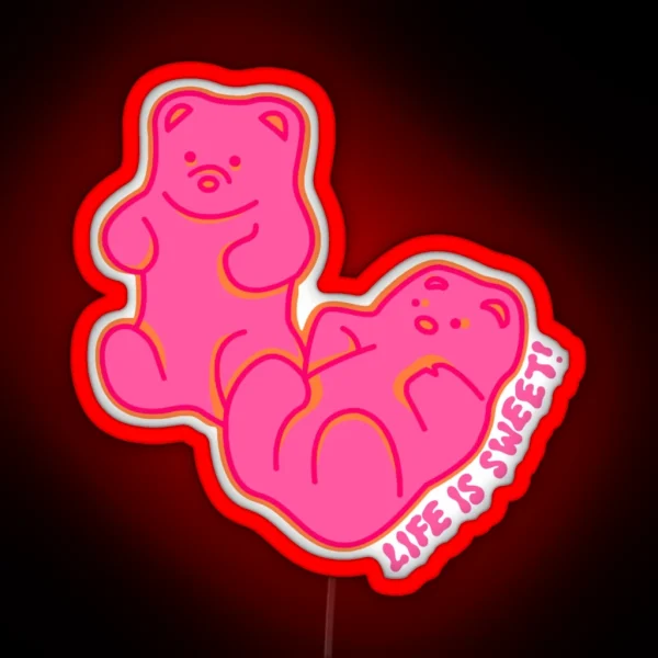 Life Is Sweet Gummy Bears Pink RGB Neon Sign