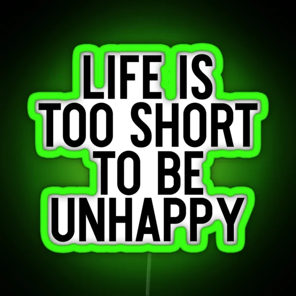 Life Is Too Short To Be Unhappy Motivation Yoga RGB Neon Sign