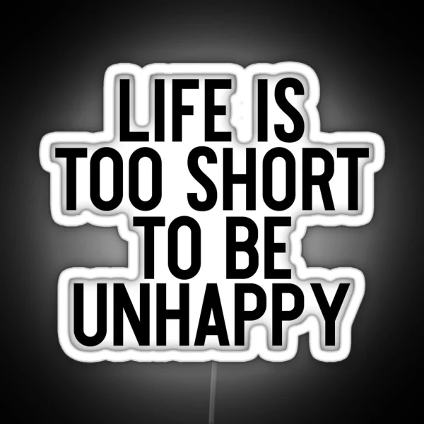 Life Is Too Short To Be Unhappy Motivation Yoga RGB Neon Sign
