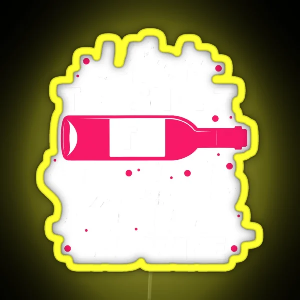 Life Is Too Short To Drink Bad Wine RGB Neon Sign