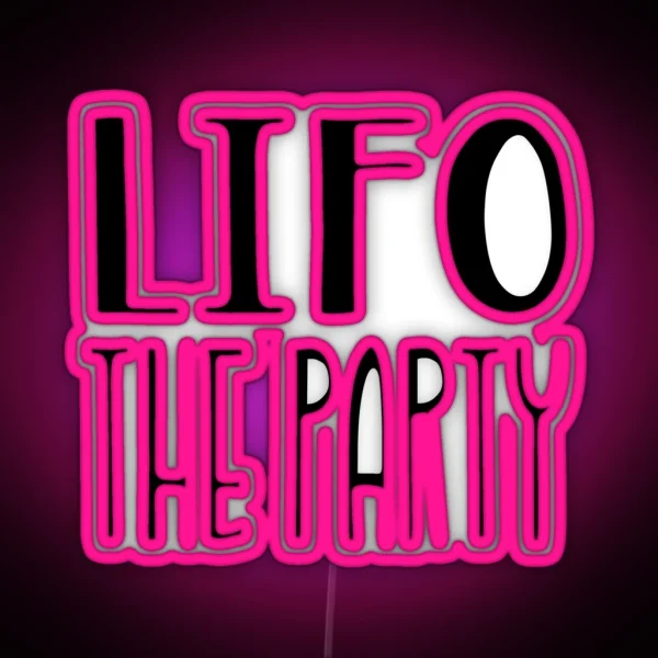 LIFO The Party Led Funny Accounting Led And Gifts RGB Neon Sign