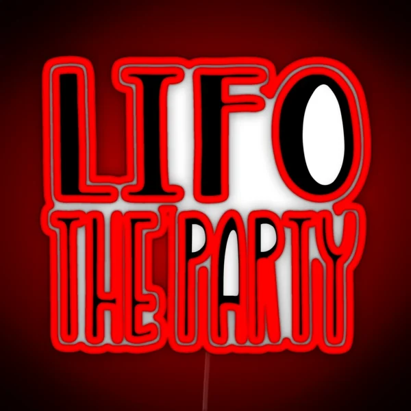 LIFO The Party Led Funny Accounting Led And Gifts RGB Neon Sign