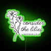 Feminine RGB Neon Sign Featuring Lilies and Inspiring Biblical Quote
