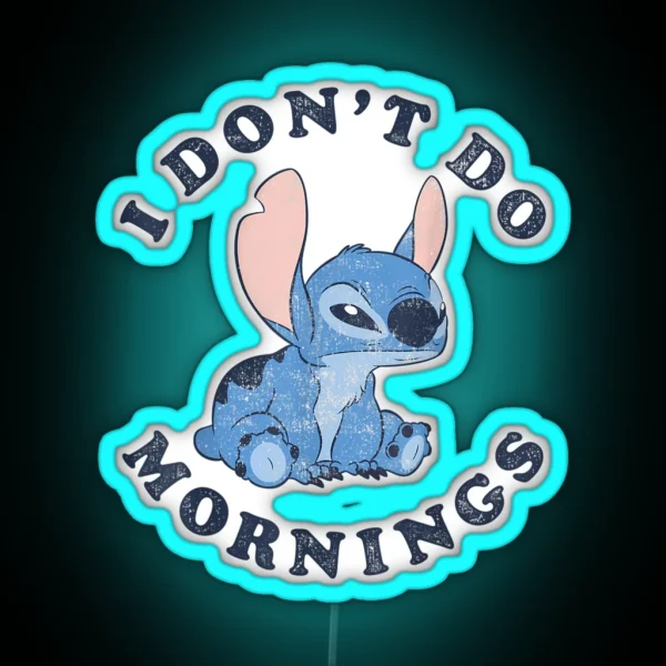 Lilo And Stitch I Don T Do Mornings RGB Neon Sign