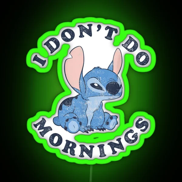 Lilo And Stitch I Don T Do Mornings RGB Neon Sign