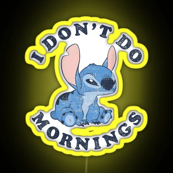 Lilo And Stitch I Don T Do Mornings RGB Neon Sign