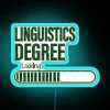 Neon sign for linguistics students proudly display their degree passion.