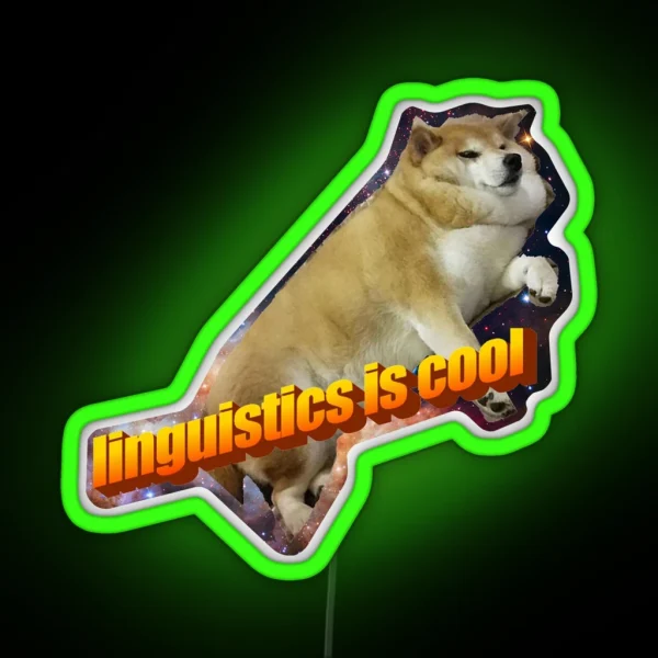 Linguistics Is Cool Doggo Aesthetic RGB Neon Sign