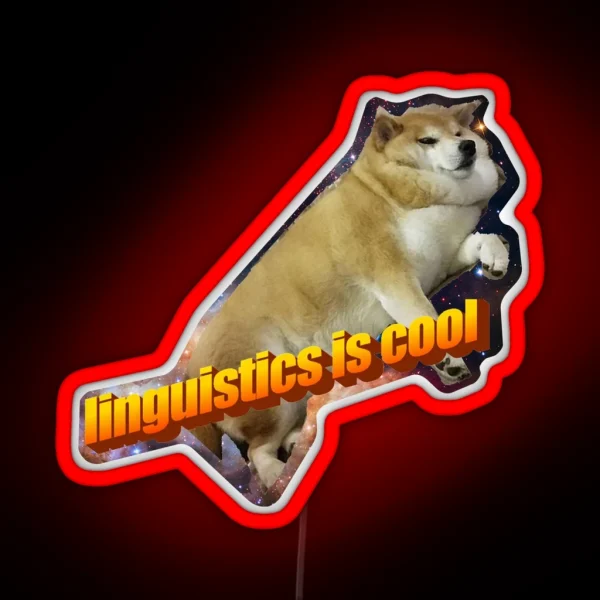 Linguistics Is Cool Doggo Aesthetic RGB Neon Sign