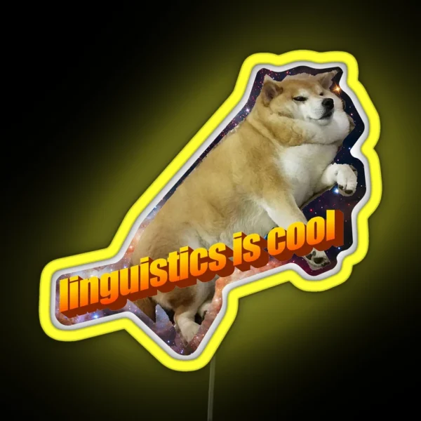 Linguistics Is Cool Doggo Aesthetic RGB Neon Sign