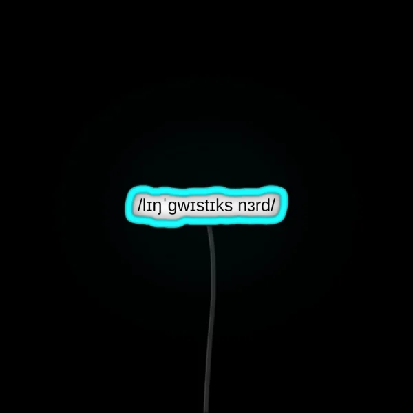 Linguistics Nerd RGB Neon Sign