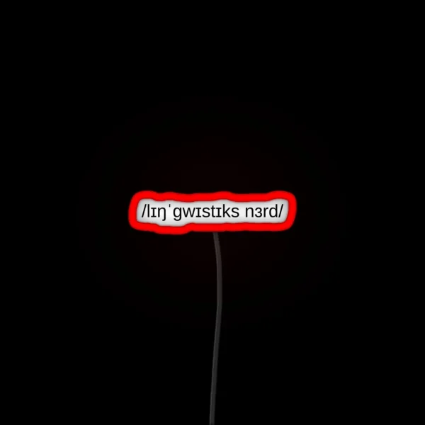 Linguistics Nerd RGB Neon Sign
