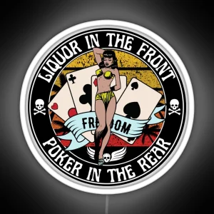 Liquor In The Front Poker In The Rear RGB Neon Sign