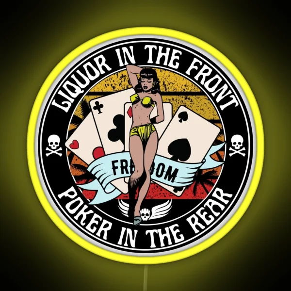 Liquor In The Front Poker In The Rear RGB Neon Sign