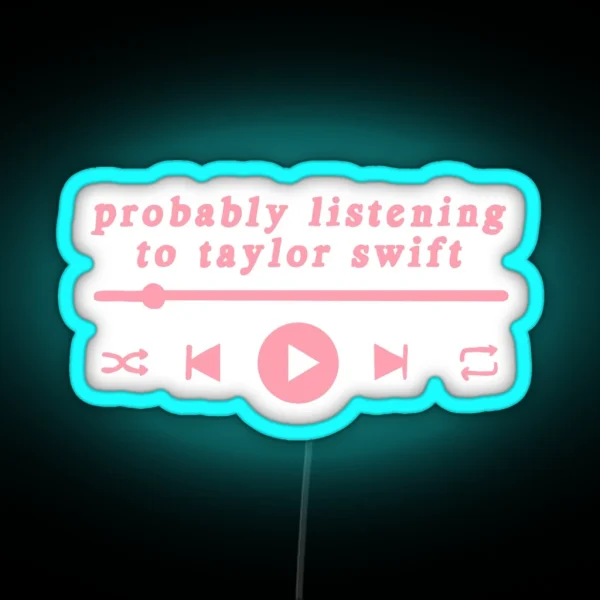 Listening To T Swift RGB Neon Sign