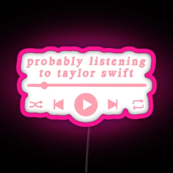 Listening To T Swift RGB Neon Sign