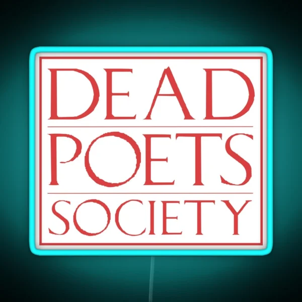 LIT NERD DEAD POETS SOCIETY RGB Neon Sign