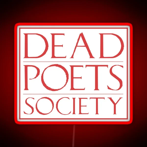 LIT NERD DEAD POETS SOCIETY RGB Neon Sign