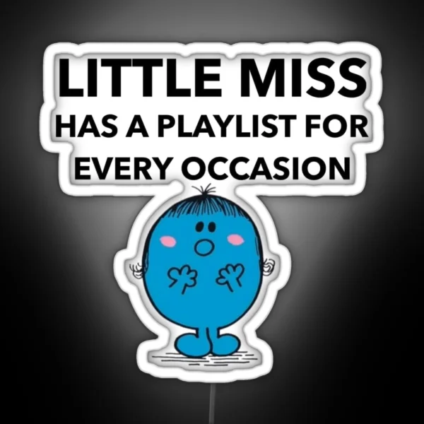 Little Miss Has A Playlist For Every Occasion RGB Neon Sign