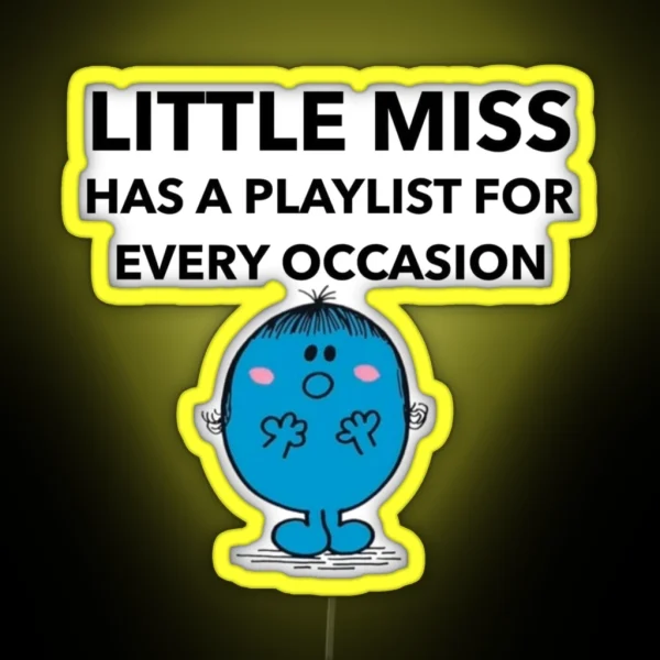 Little Miss Has A Playlist For Every Occasion RGB Neon Sign