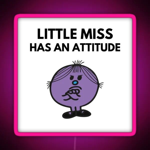 Little Miss Has An Attitude Led RGB Neon Sign