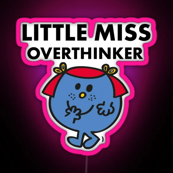 Little Miss Overthinker RGB Neon Sign