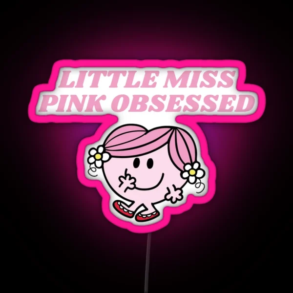 LITTLE MISS PINK OBSESSED RGB Neon Sign