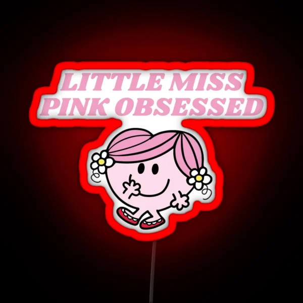 LITTLE MISS PINK OBSESSED RGB Neon Sign