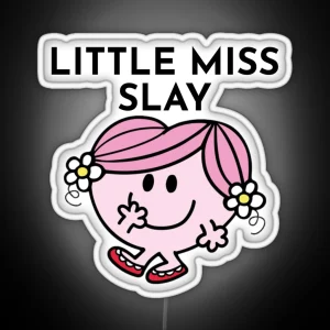 Little Miss Slay RGB Neon Sign