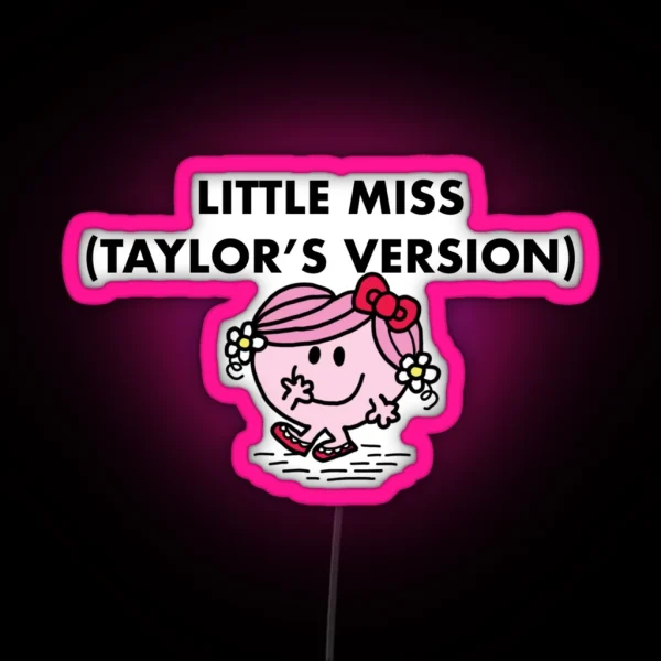 Little Miss Taylor S Version Led RGB Neon Sign