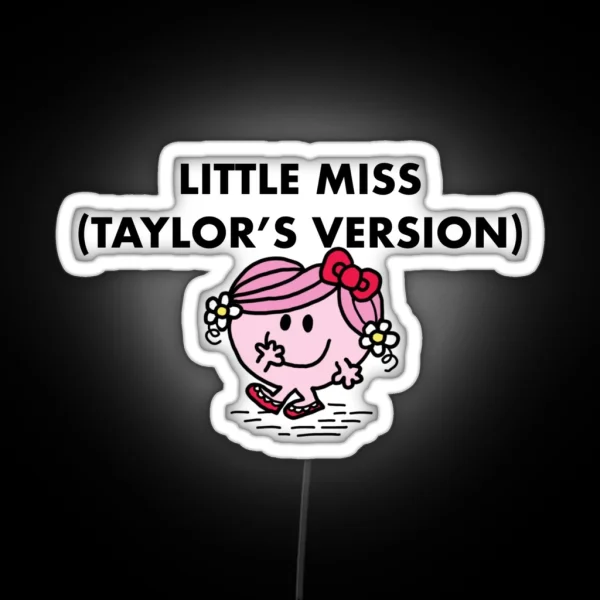 Little Miss Taylor S Version Led RGB Neon Sign