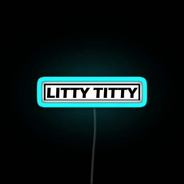 Litty Titty RGB Neon Sign