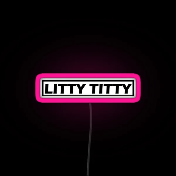 Litty Titty RGB Neon Sign