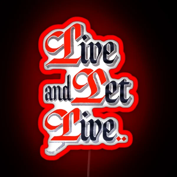 Live And Let Live AA Slogan RGB Neon Sign