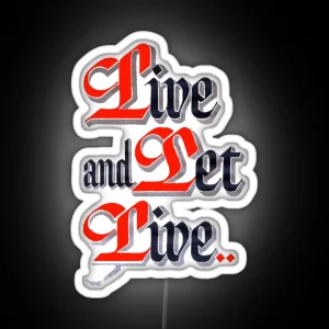 Live And Let Live AA Slogan RGB Neon Sign