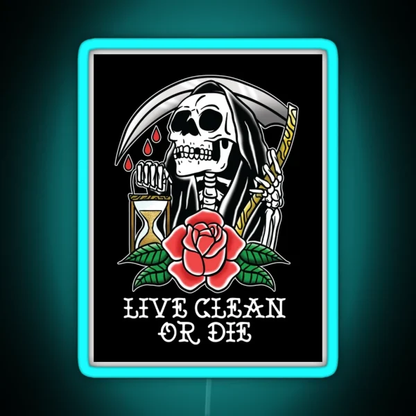 Live Clean Or Die AA NA Recovery RGB Neon Sign