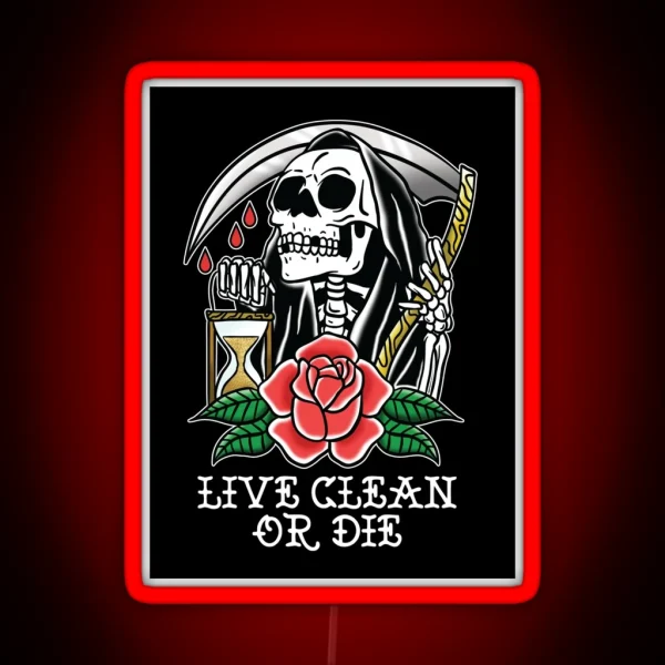 Live Clean Or Die AA NA Recovery RGB Neon Sign