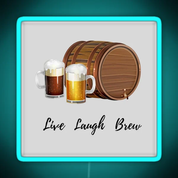 Live Laugh Brew RGB Neon Sign