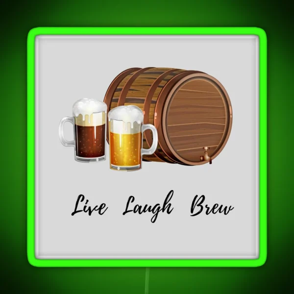 Live Laugh Brew RGB Neon Sign