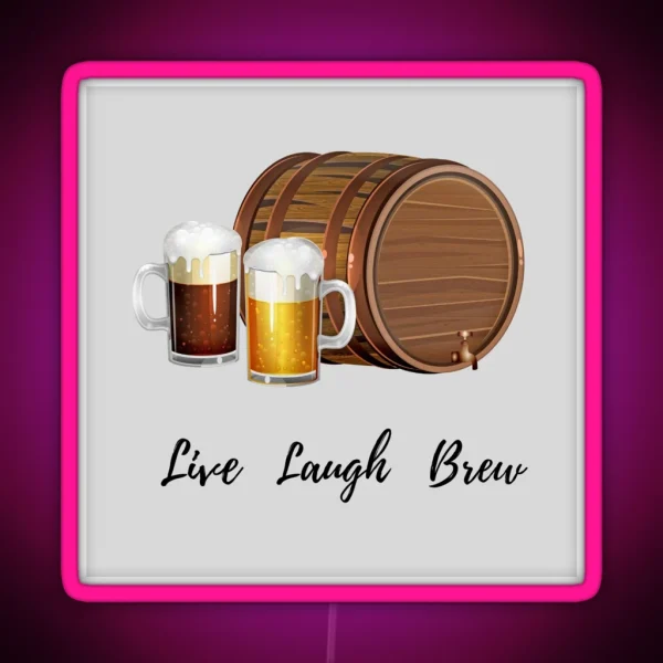 Live Laugh Brew RGB Neon Sign