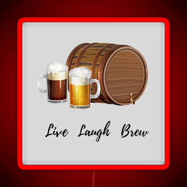 Live Laugh Brew RGB Neon Sign