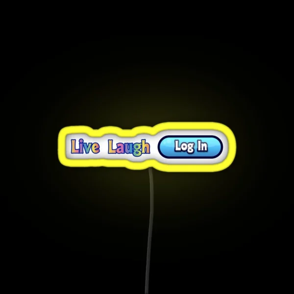 Live Laugh Log In Horizontal RGB Neon Sign