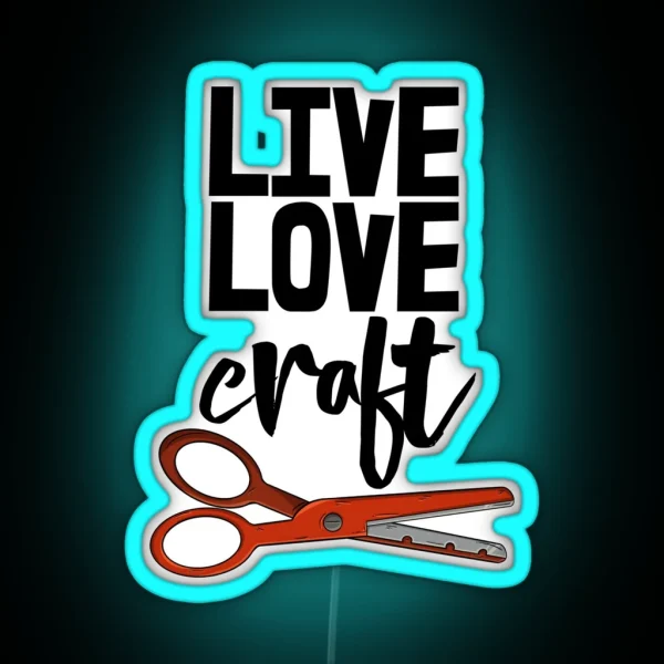 Live Love Craft RGB Neon Sign